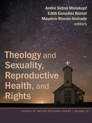 cover image of Theology and Sexuality, Reproductive Health, and Rights